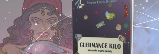 Clermance Kilo, voyante extralucide (roman illustré)