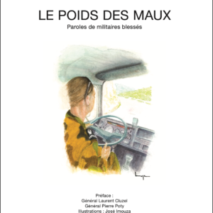 Couverture de l'ouvrage LE POIDS DES MAUX - Paroles de militaires blessés